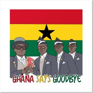 Ghana Says Goodbye Meme Posters and Art